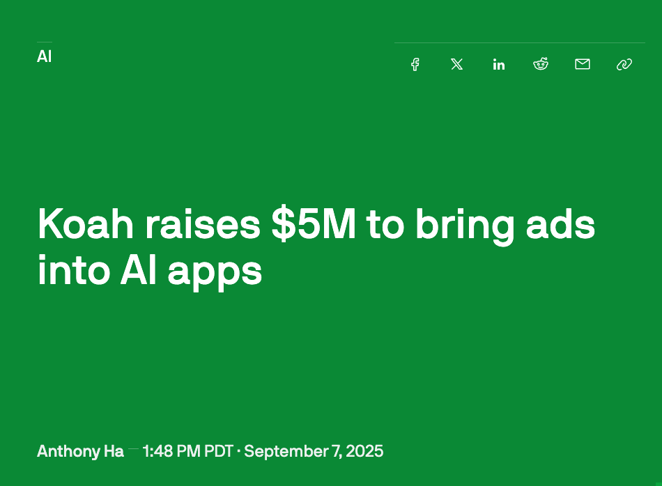 TechCrunch headline: Koah raises $5M seed to bring ads into AI apps